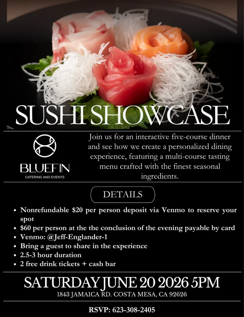 Saturday, June 20th, Sushi Showcase with Bluefin Catering and Events!